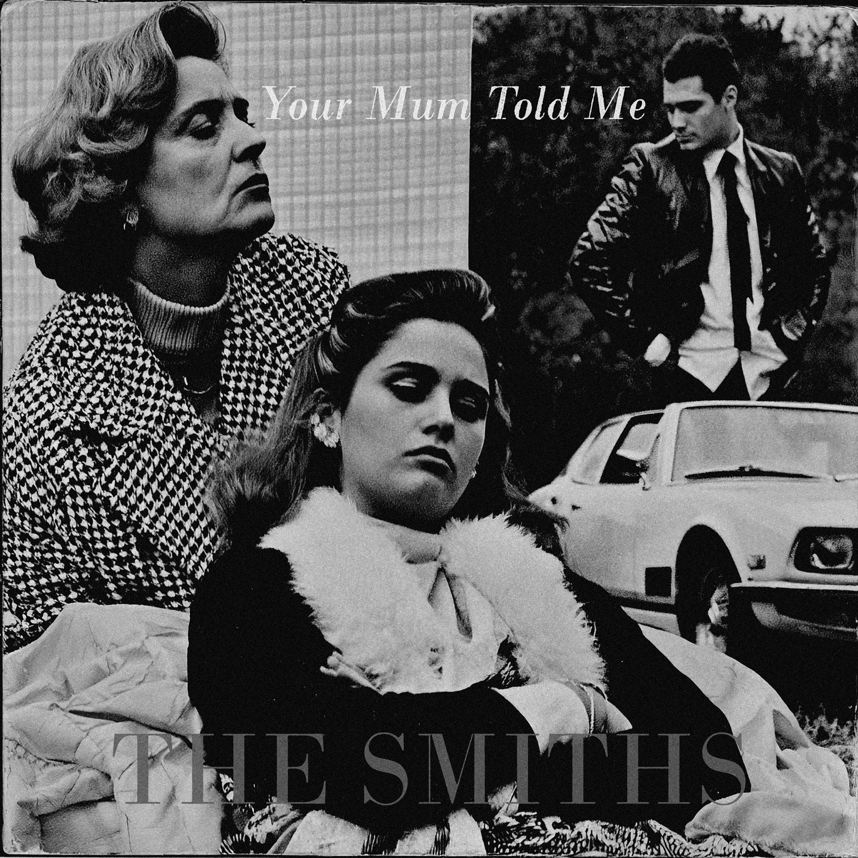 Your Mum Told Me – The Smiths, svartvit omslagsillustration